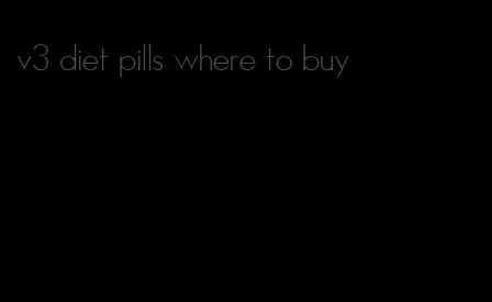 v3 diet pills where to buy