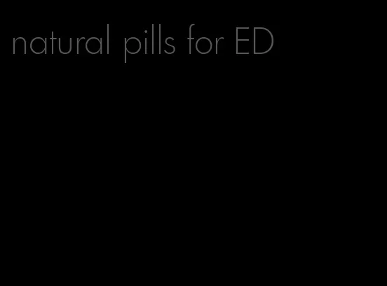natural pills for ED