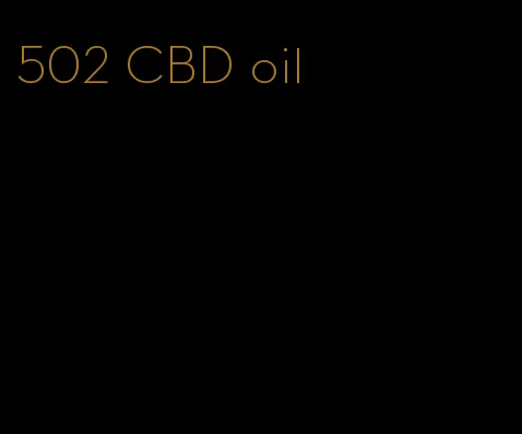 502 CBD oil