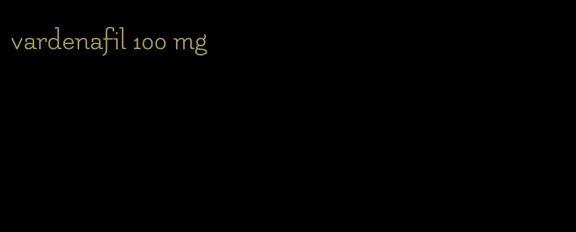 vardenafil 100 mg