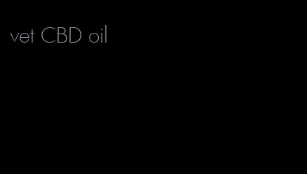 vet CBD oil