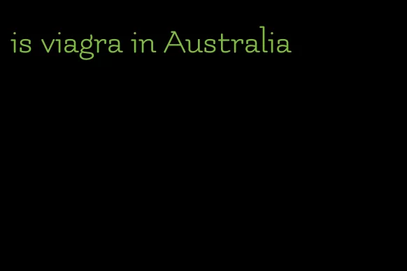 is viagra in Australia