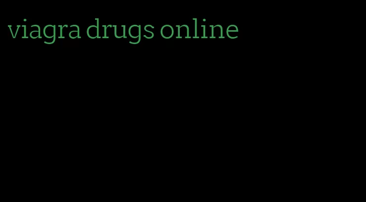 viagra drugs online