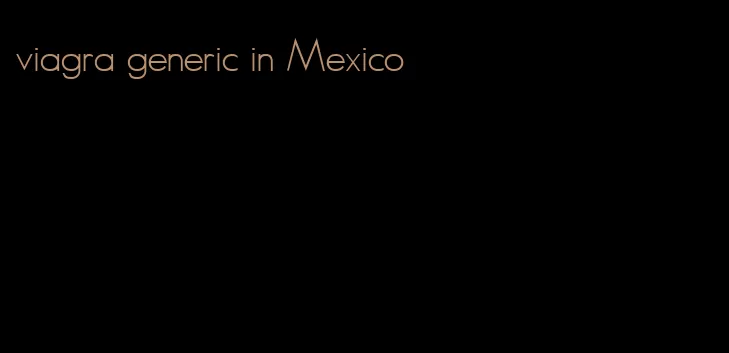 viagra generic in Mexico