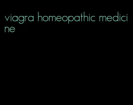 viagra homeopathic medicine