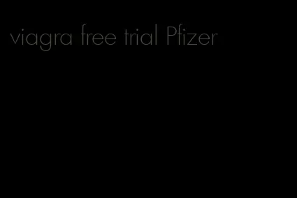 viagra free trial Pfizer