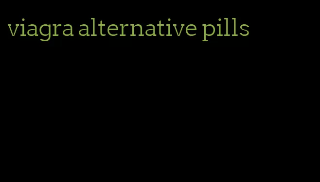 viagra alternative pills