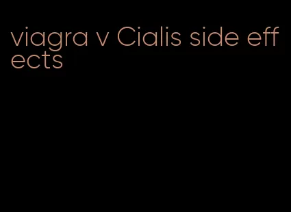viagra v Cialis side effects