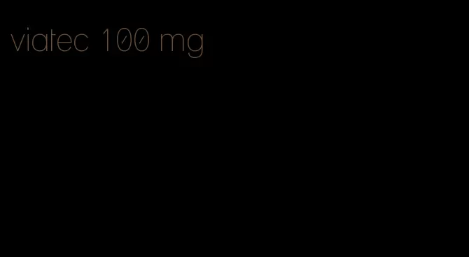 viatec 100 mg