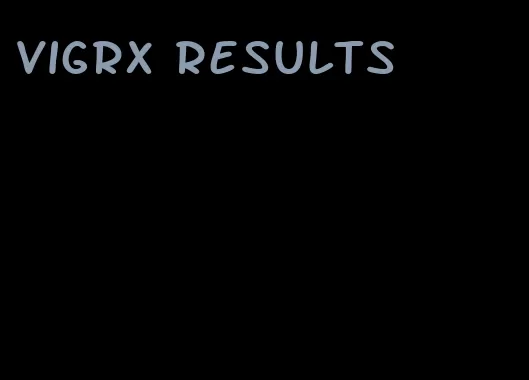 VigRX results
