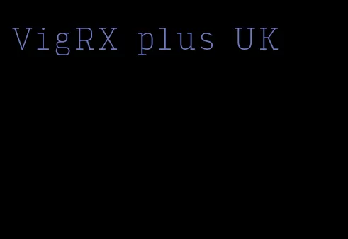 VigRX plus UK
