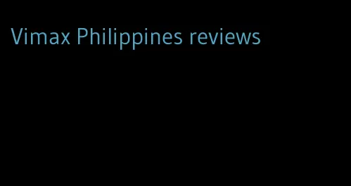 Vimax Philippines reviews