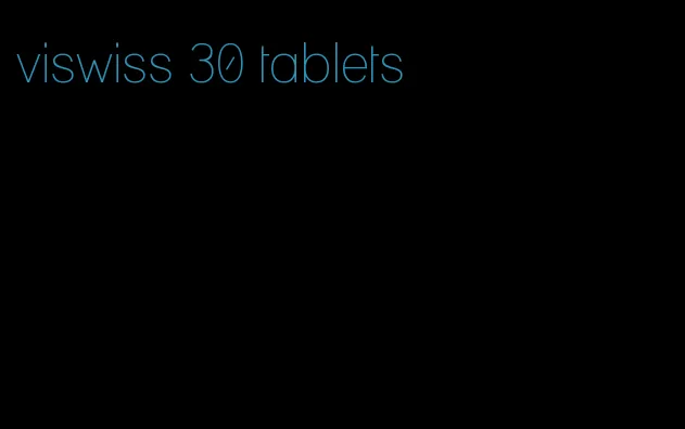 viswiss 30 tablets