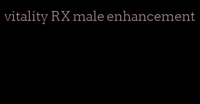 vitality RX male enhancement