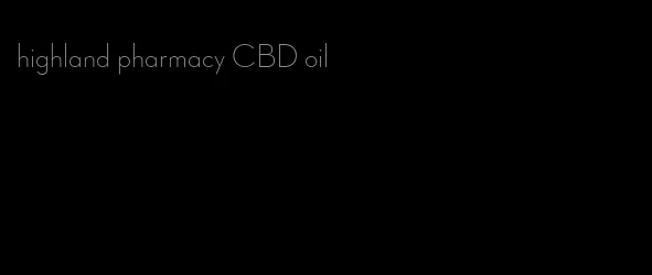 highland pharmacy CBD oil