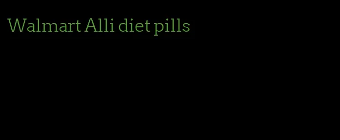 Walmart Alli diet pills