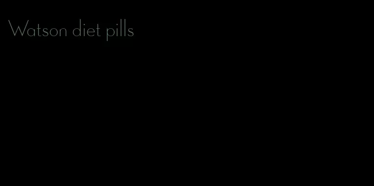 Watson diet pills