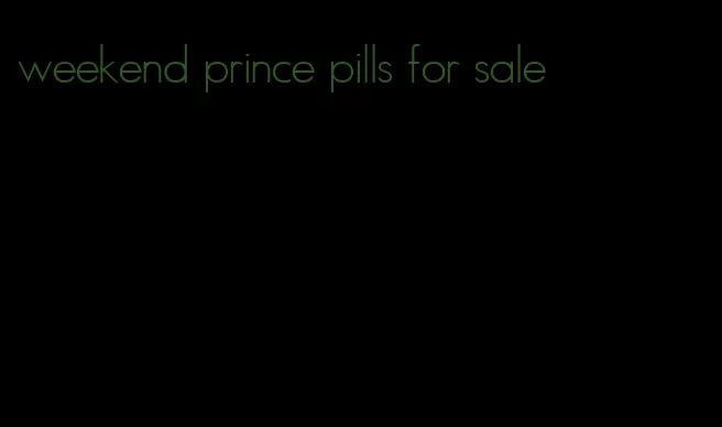 weekend prince pills for sale
