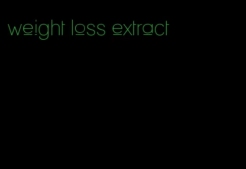 weight loss extract