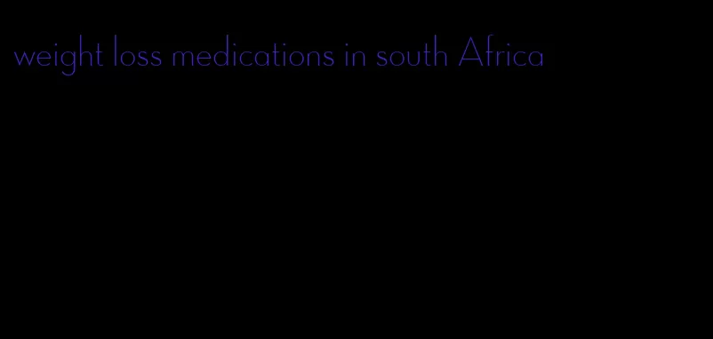 weight loss medications in south Africa