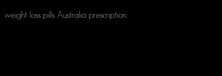 weight loss pills Australia prescription