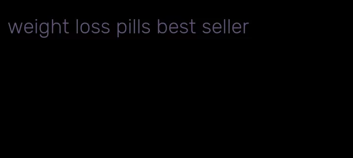 weight loss pills best seller