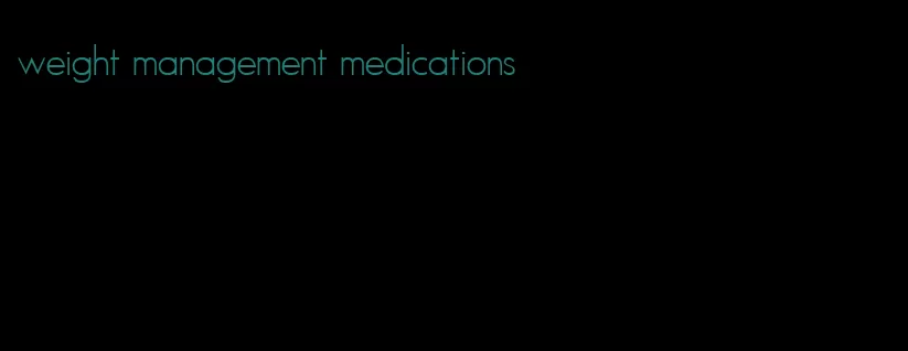 weight management medications