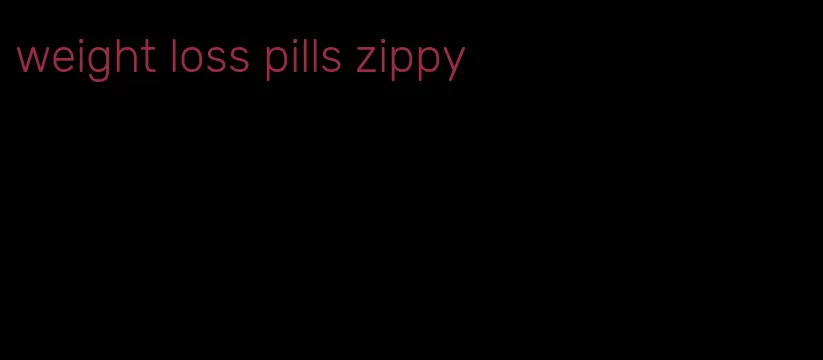 weight loss pills zippy