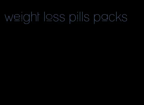 weight loss pills packs