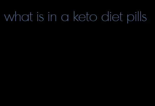 what is in a keto diet pills