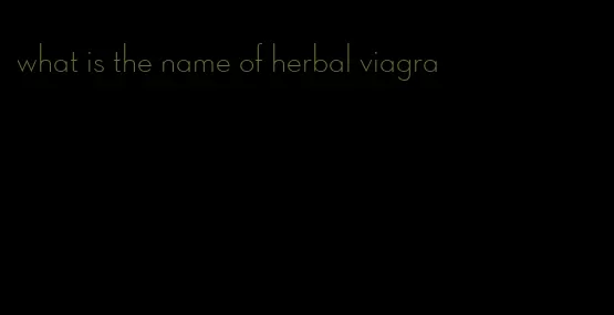 what is the name of herbal viagra