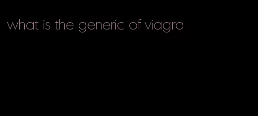 what is the generic of viagra