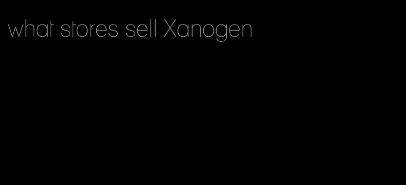 what stores sell Xanogen
