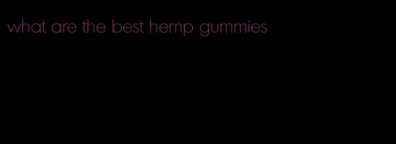 what are the best hemp gummies