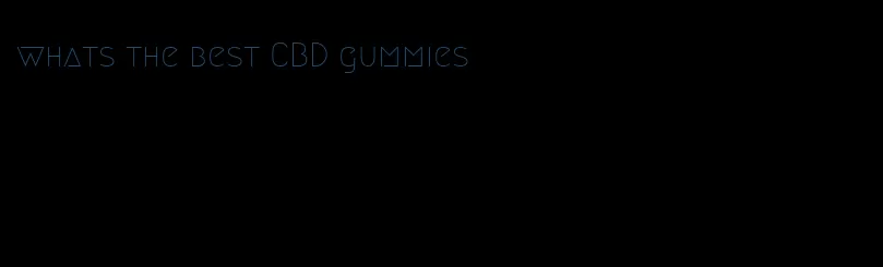 whats the best CBD gummies