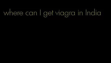 where can I get viagra in India