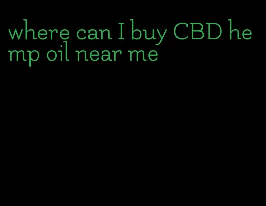 where can I buy CBD hemp oil near me