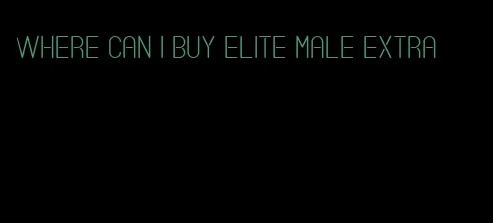 where can I buy elite male extra