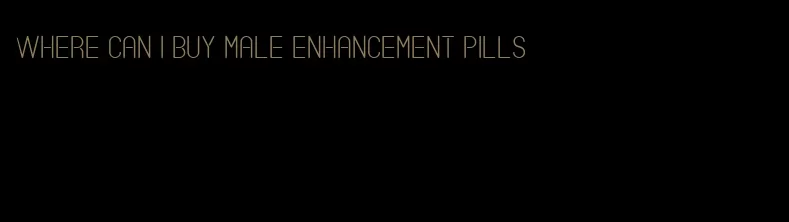 where can I buy male enhancement pills