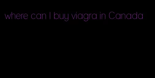 where can I buy viagra in Canada