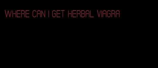where can I get herbal viagra