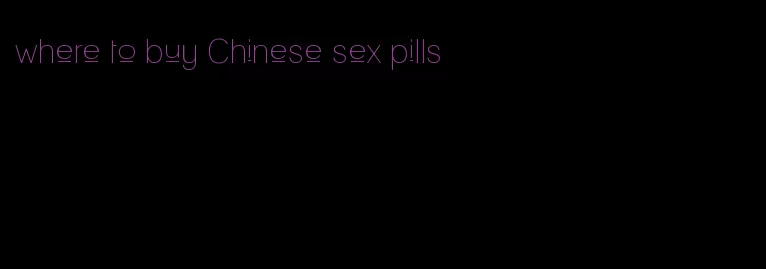 where to buy Chinese sex pills