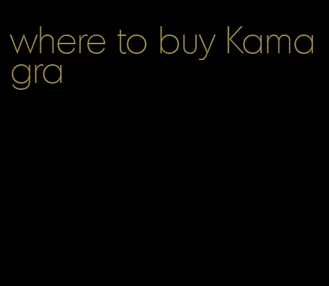 where to buy Kamagra