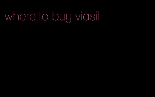 where to buy viasil