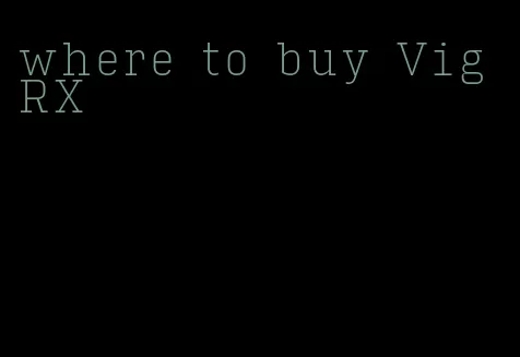 where to buy VigRX