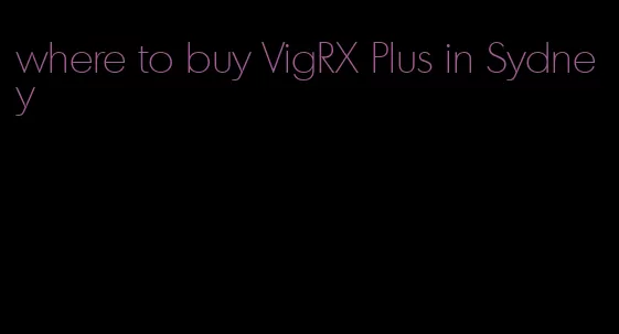where to buy VigRX Plus in Sydney