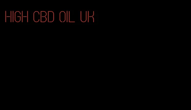 high CBD oil UK