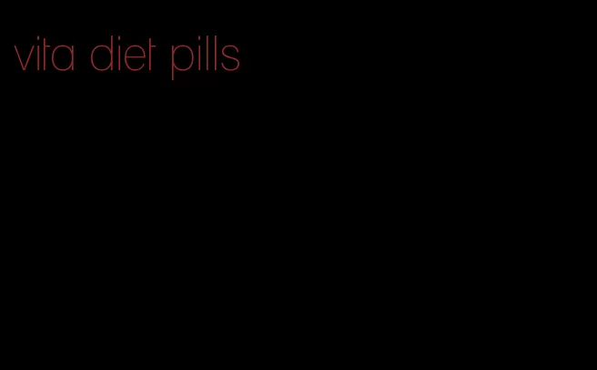 vita diet pills