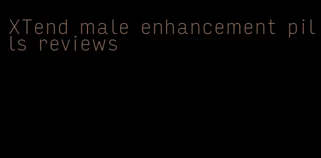 XTend male enhancement pills reviews