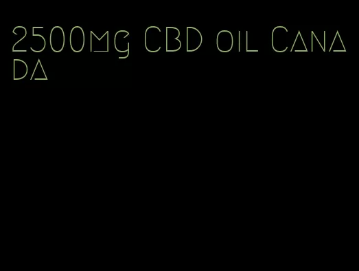 2500mg CBD oil Canada